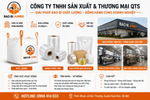Giới thiệu Bao Bì Jumbo Công Ty TNHH Sản Xuất & Thương Mại QTS – Đơn vị sản xuất bao bì uy tín tại Việt Nam